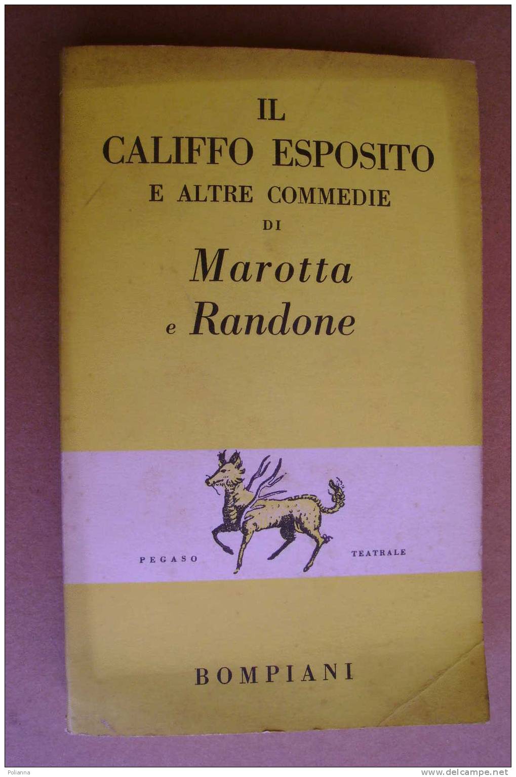 PAO/48 Marotta E Randone IL CALIFFO ESPOSITO Bompiani 1956 - Théâtre