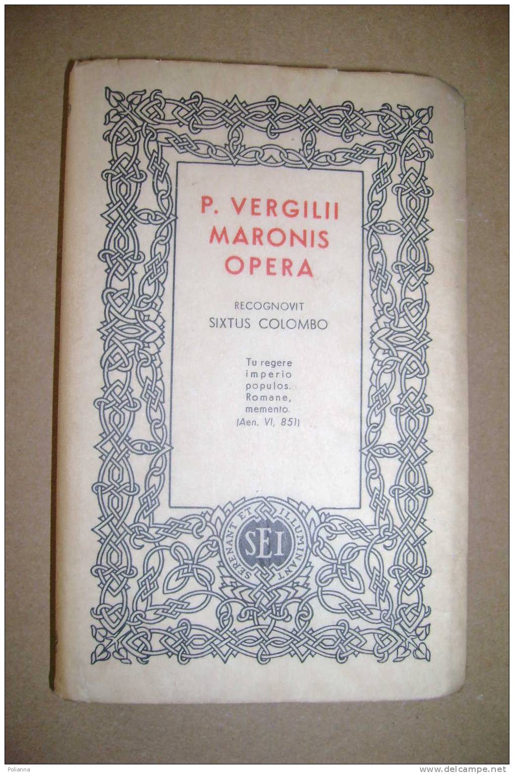 PAO/50    P.VERGILII MARONIS OPERA RECOGNOVIT SIXTUS COLOMBO 1953 - Old