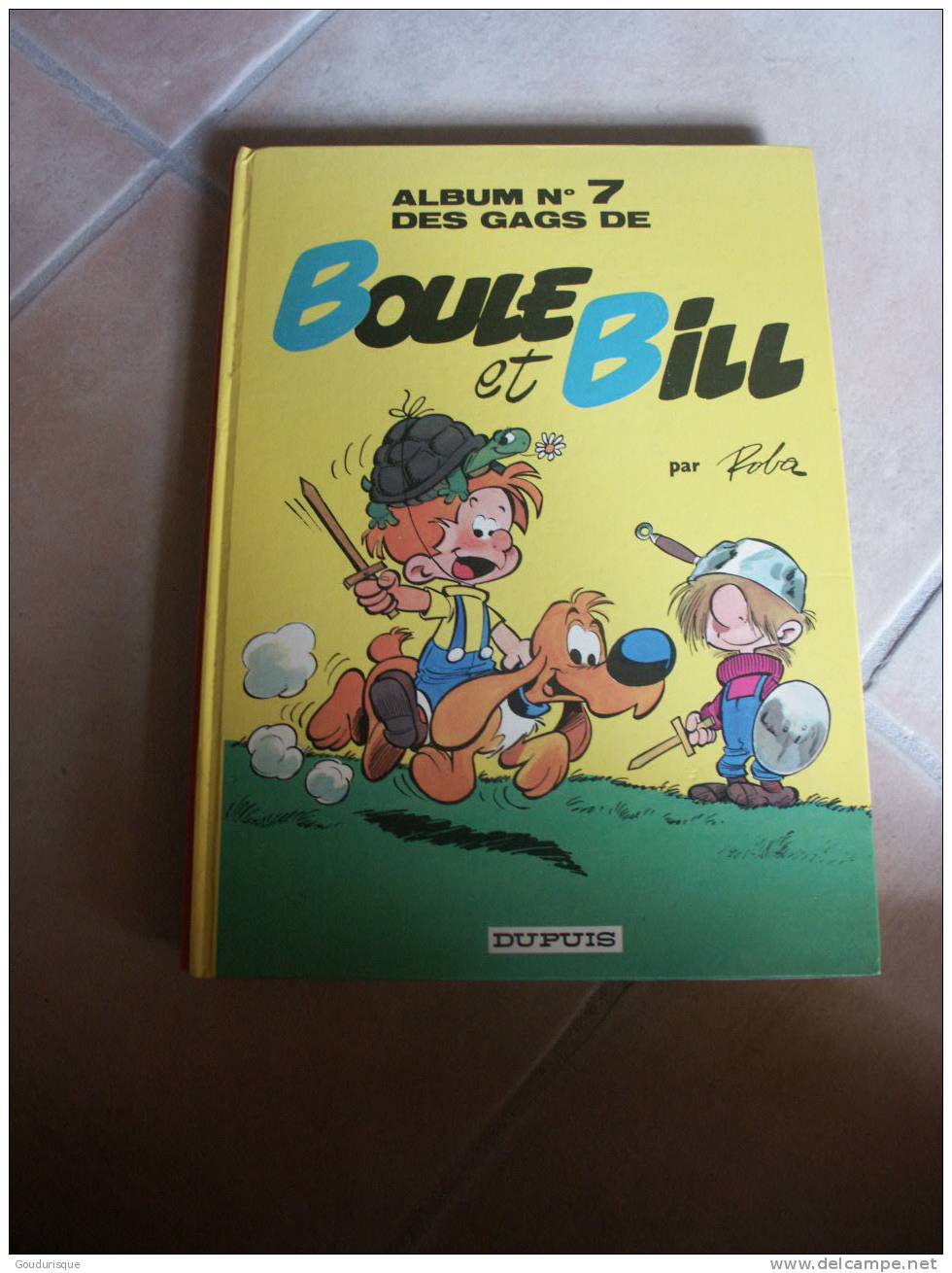 BOULE ET BILL T7 DES  GAGS DE  BOULE ET BILL    ROBA - Boule Et Bill