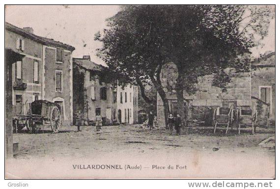 VILLARDONNEL (AUDE) PLACE DU  FORT - Sonstige & Ohne Zuordnung