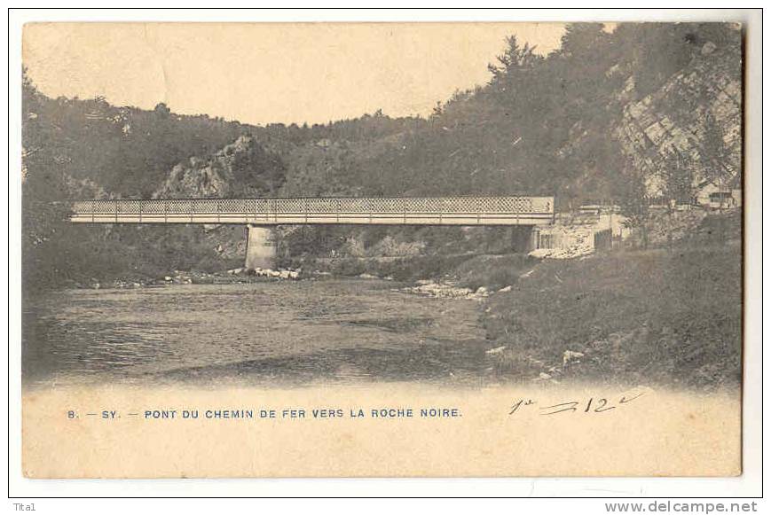 D7814 - Sy  (N° 8) - Pont Du Chemin De Fer Vers La Roche Noire - Ferrières