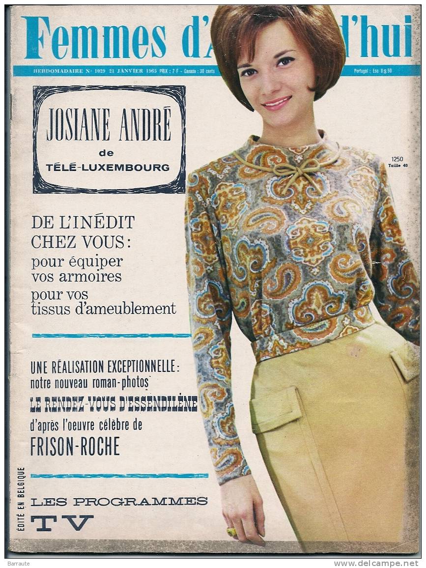 Femmes D´aujourd´hui N° 1029 Du 21/01/ 1965  Couverture Avec Josiane ANDRE+ Interview Dominique PATUREL. - Lifestyle & Mode