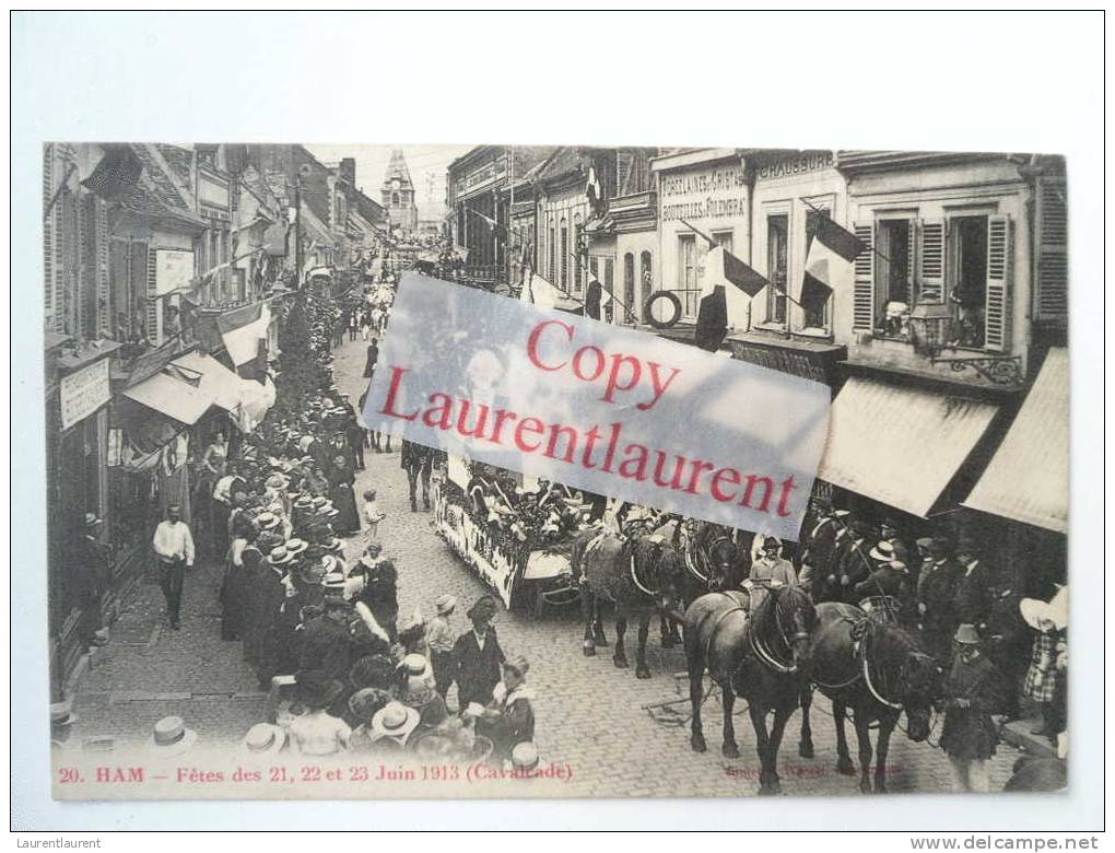 HAM - Fêtes Des 21,22 Et 23 Juin 1913 ( Cavalcade ) - Ham