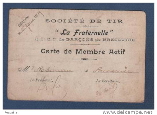 79 DEUX SEVRES - SOCIETE DE TIR LA FRATERNELLE EPSP DE GARCONS DE BRESSUIRE - CARTE DE MEMBRE ACTIF 1919 - Historische Dokumente