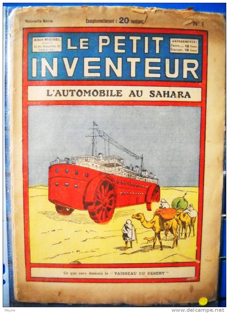 LE PETIT INVENTEUR - Albin MICHEL -  Nos :  1- 2 - 3 -   De  1927 - L'Automobile Au Sahara - Giornali - Ante 1800