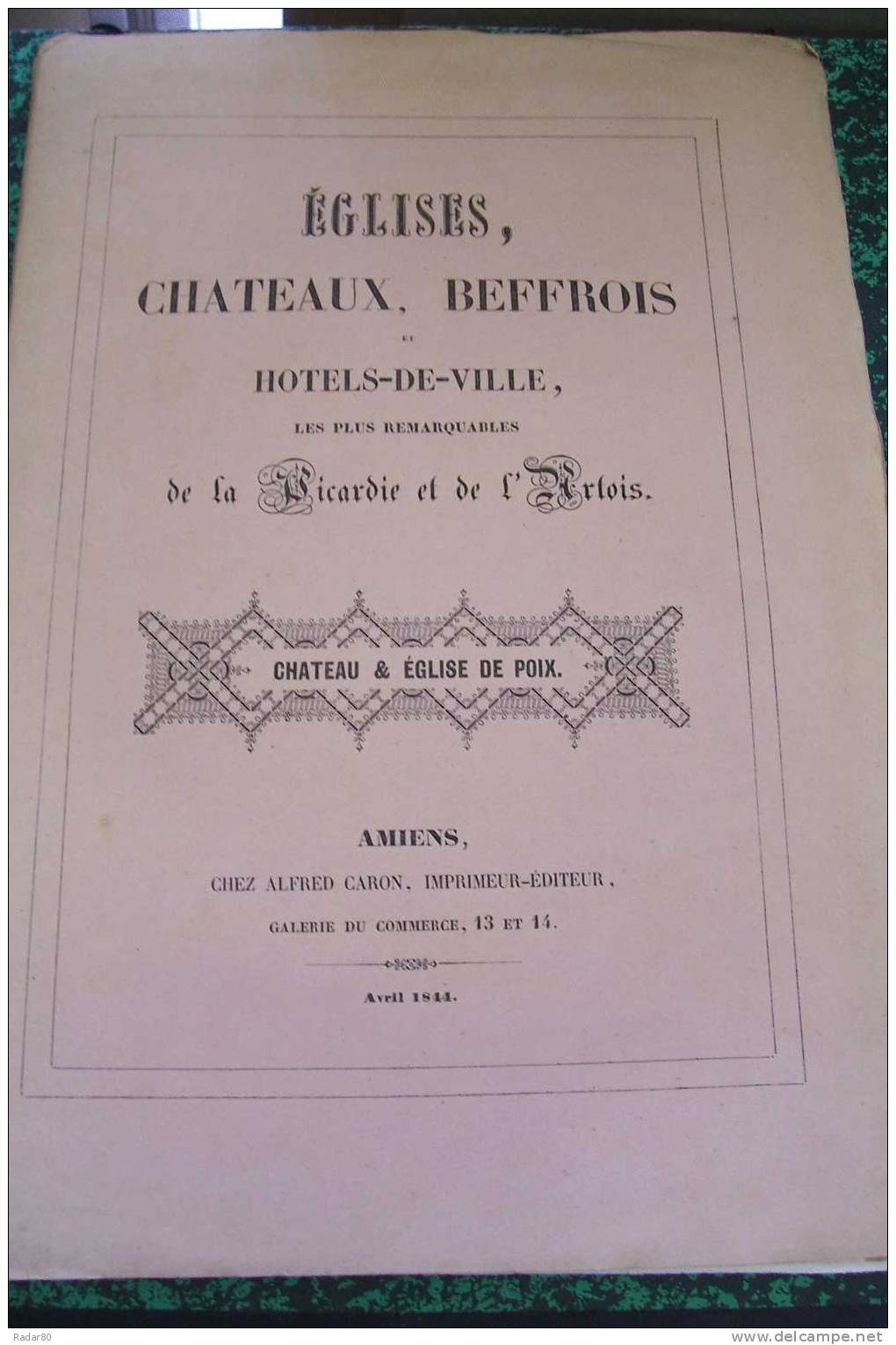 Eglises,chateaux,beffrois Et Hôtels De Ville Les Plus Remarquables , Château & église De Poix - Picardie - Nord-Pas-de-Calais