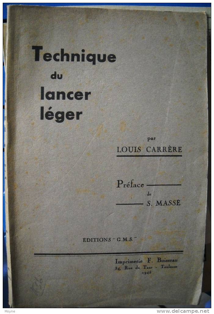 TECHNIQUE  DU  LANCER  LEGER   Par  Louis CARRERE - Rare édition De 1945 - Caccia/Pesca