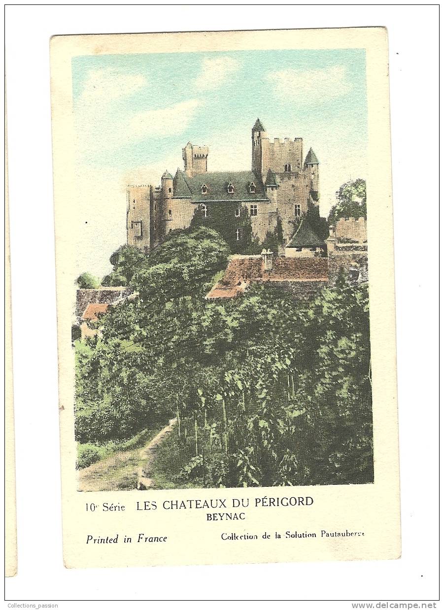 Image, Les Chateaux Du Périgord - Beynac - 10è Série - Collection De La Solution Pautauberge -Bronc - Other & Unclassified