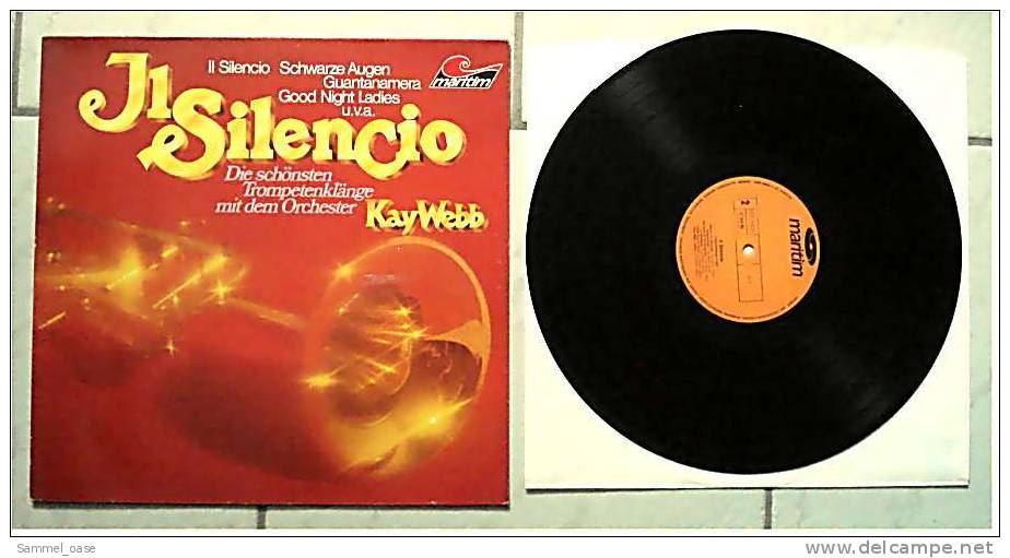 LP  J1 Silencio  -  Die Schönsten Tropetenklänge  Kay Webb  -  Von Maritim  -  47635 NU - Von Ca. 1980 - Instrumental
