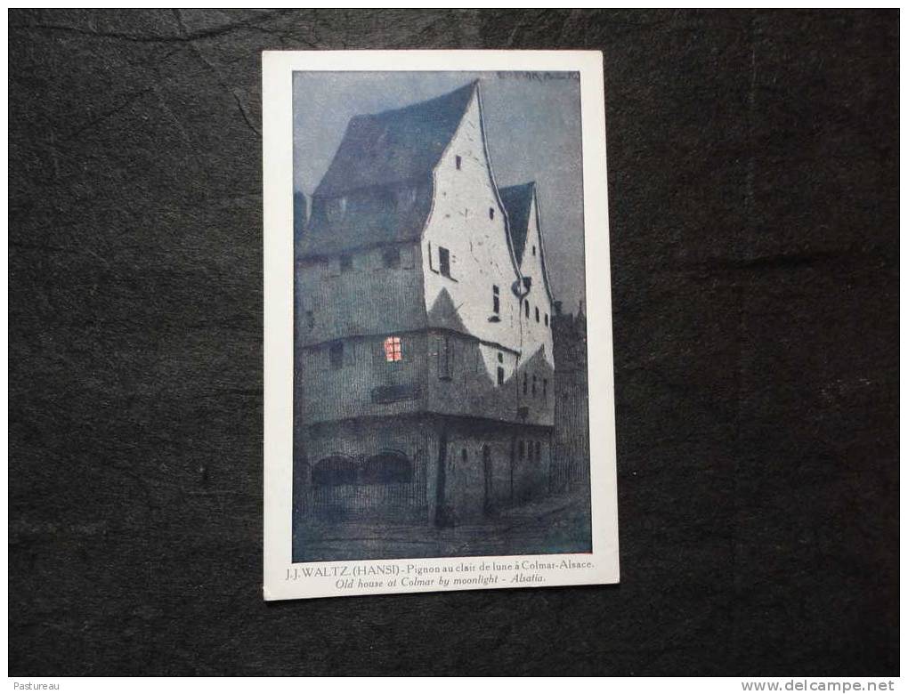 J 6 J Waltz .HANSI . Pignon Au Clair De Lune à COLMAR.  Alsace .Voir 2 Scans. - Hansi