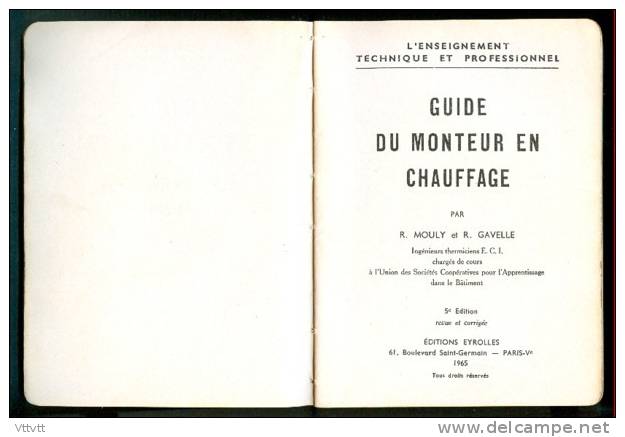 GUIDE DU MONTEUR EN CHAUFAGE (1965), De R. Mouly Et R. Gavelle,  Edit. Eyrolles (400 Pages) - Über 18