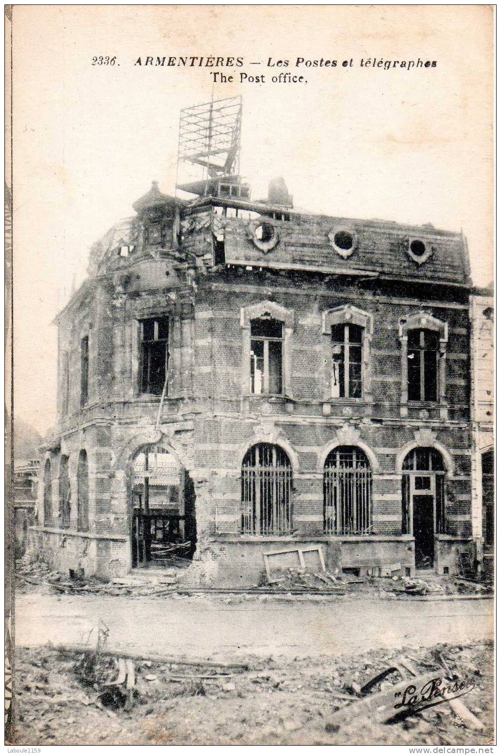 ARMENTIERES : "Les Postes Et Télégraphes - The Post Office" - V° Militaria - Armentieres