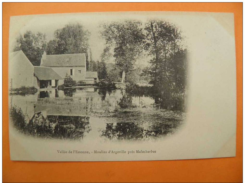 MdV/109-Moulin D'ARGEVILLE (erreur AUGERVILLE)  (sur Essonne Près Malesherbes) 1° Tirage 1901 - Other & Unclassified