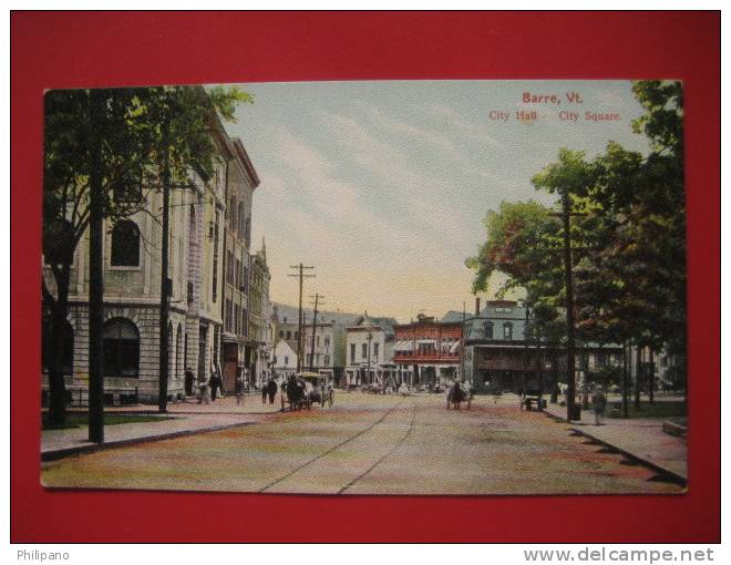 Barre  Vt   City Hall & City Square Ca 1910  ---   == Ref 211 - Barre