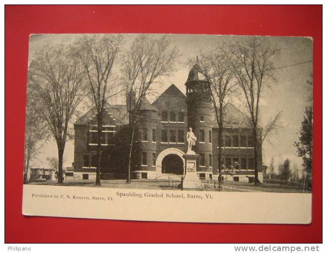 Barre  Vt    Spaulding Graded School   Ca 1910     ---   == Ref 211 - Barre