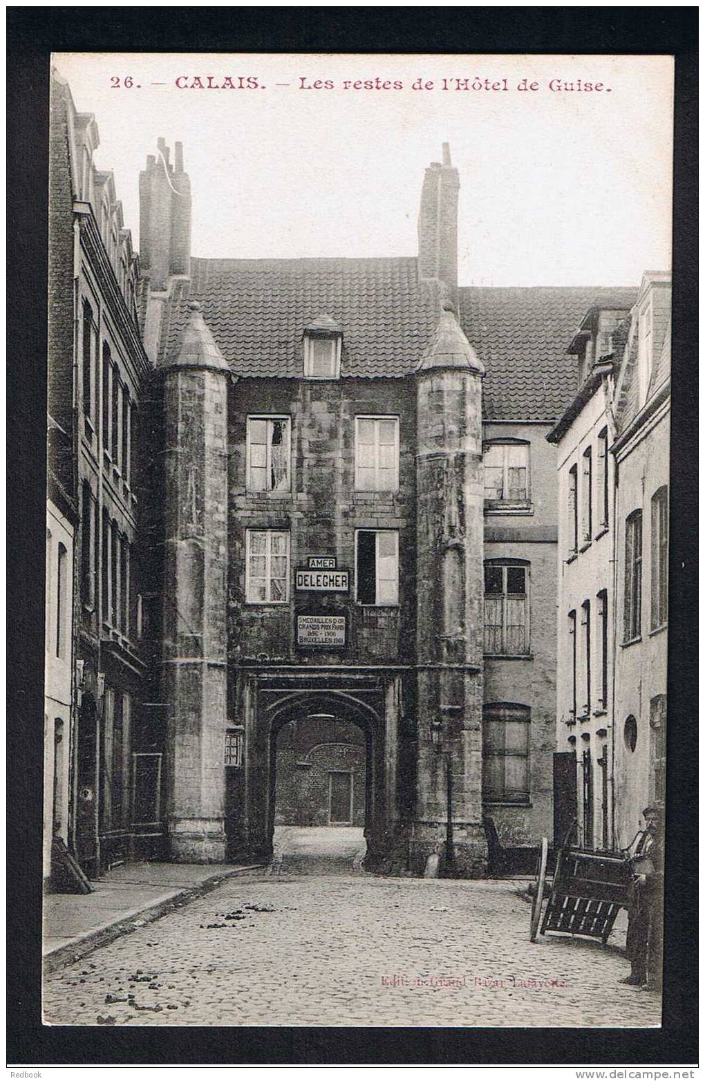 RB 733 - Early Postcard Calais France - Les Restes De L'Hotel De Guise - Calais