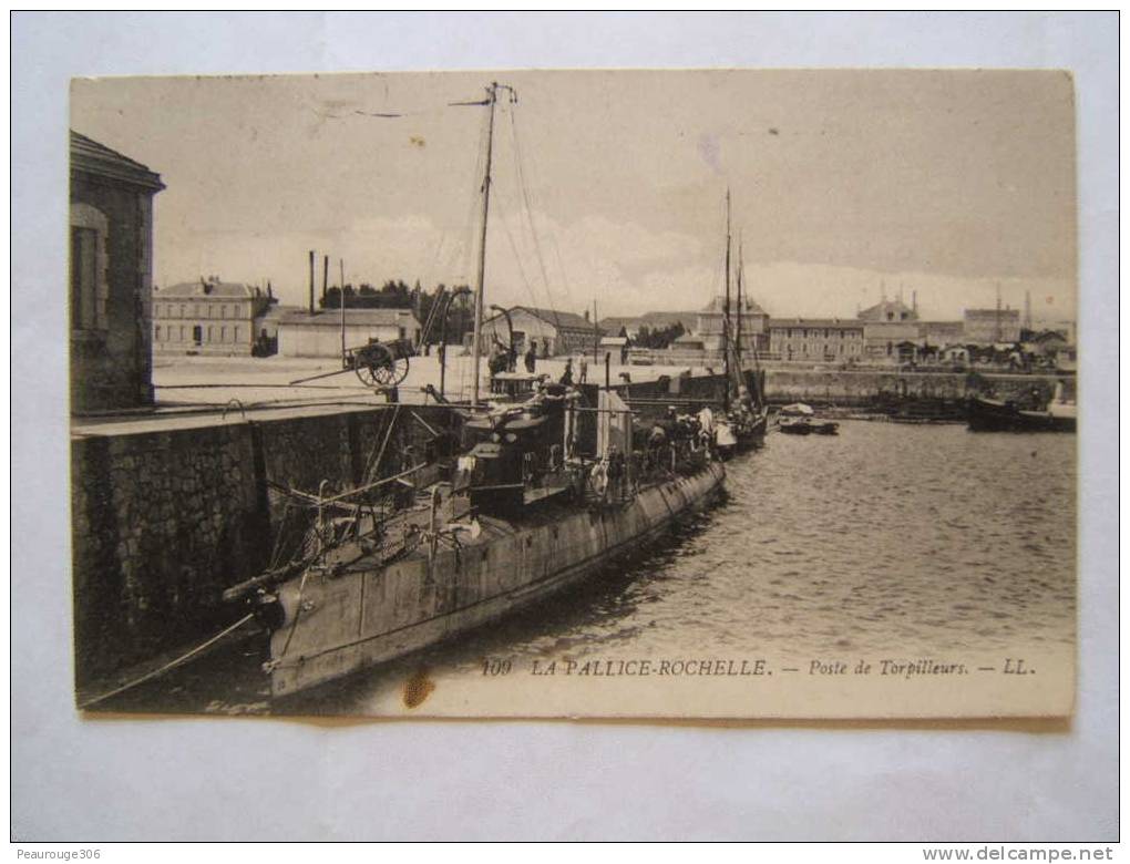 17# LA ROCHELLE: La Pallice Rochelle, Poste De Torpilleurs                     CPA - Sottomarini