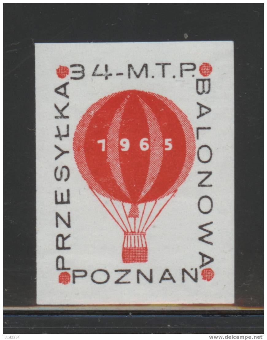 POLAND 1965 BALLOON POST STAMP POZNAN INTERNATIONAL TRADE EXHIBITION NHM - Vignettes De Fantaisie