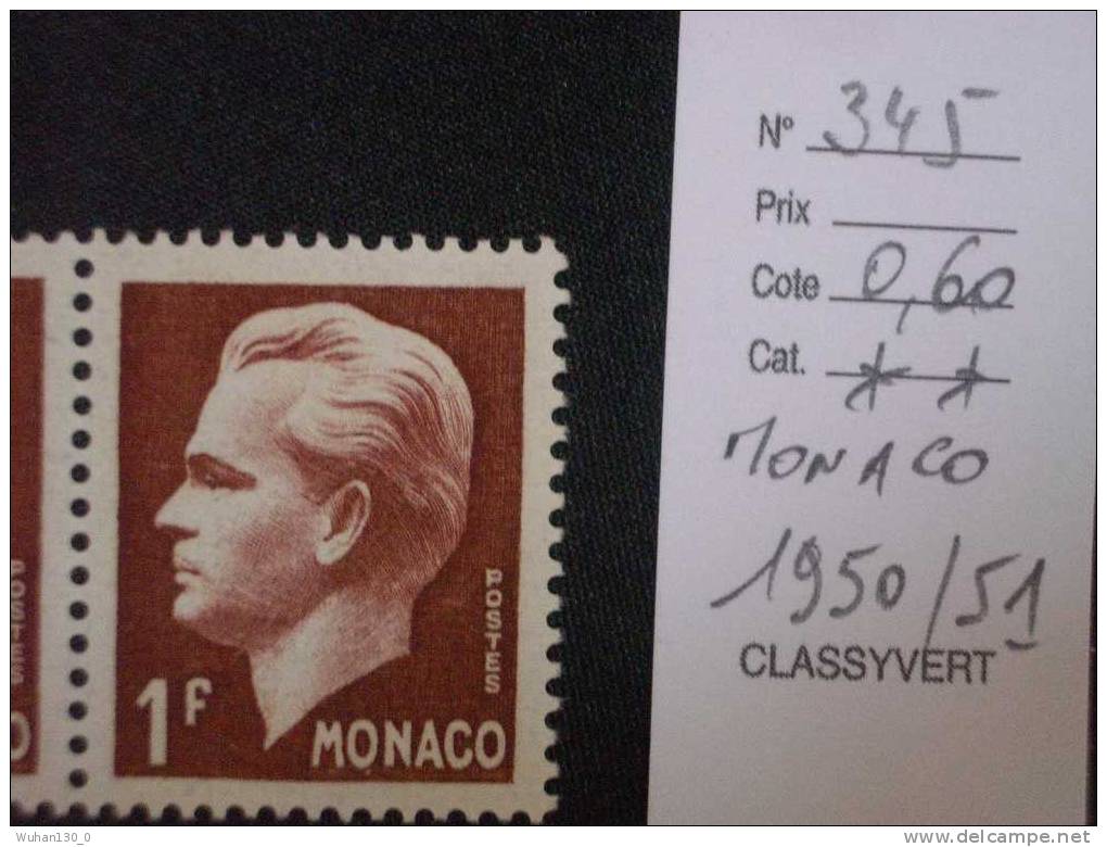 MONACO  *  *  De  1950 / 1951    "   Prince  Rainier  III  "     N° 345     1  Val . - Nuevos