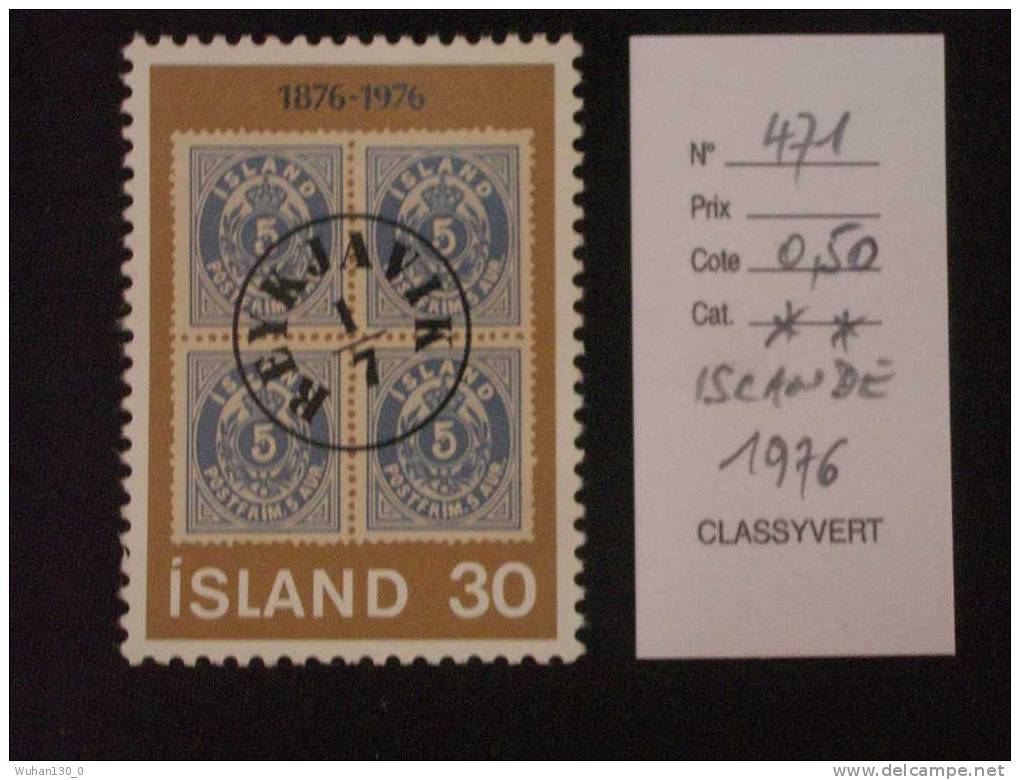 ISLANDE  *  *  De  1976    "   Centenaire Du Timbre Islandais   "   1  Val  ( Timbre / Timbre ) - Neufs