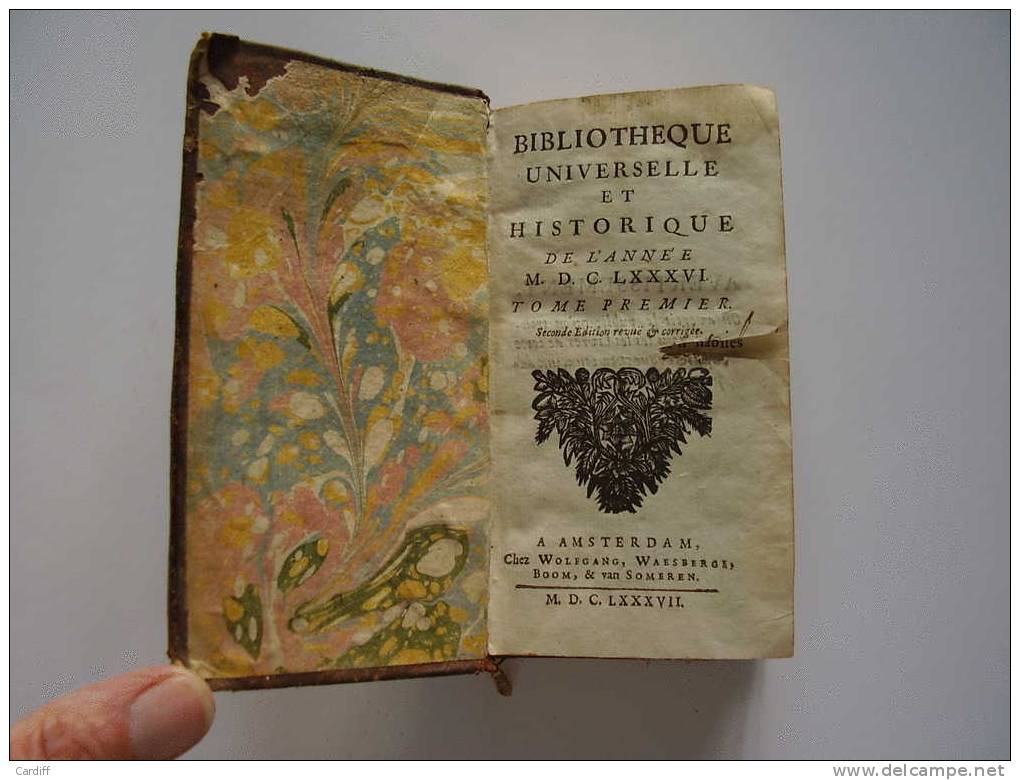 1687 . Bibliothèque Universelle Et Historique De L´année M DC LXXX VI . A  Amsterdam .... - Ante 18imo Secolo