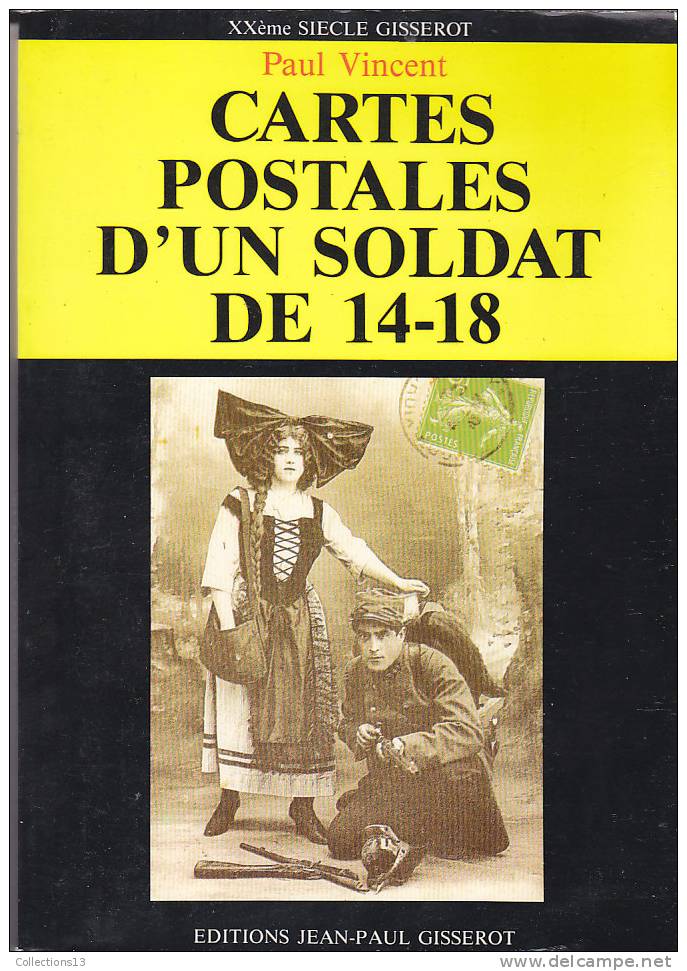 Cartes Postales D'un Soldat De 14-18 (Paul Vincent)(tres Bon Etat) - Boeken & Catalogi