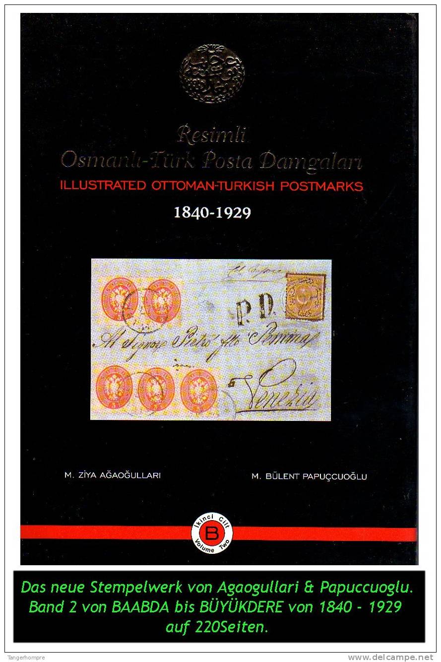 Türkei - Osmanische Stempel Von 1840 - 1929 - Band 2 Von BAABA Bis BÜYÜKDERE - Lettres & Documents