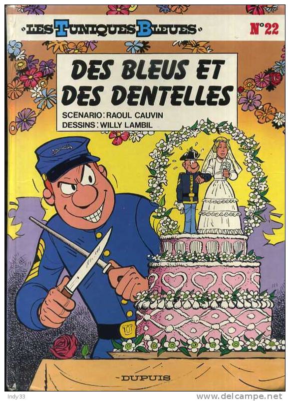 - LES TUNIQUES BLEUES N°22 . DES BLEUS ET DES DENTELLES . DUPUIS 1991 - Tuniques Bleues, Les