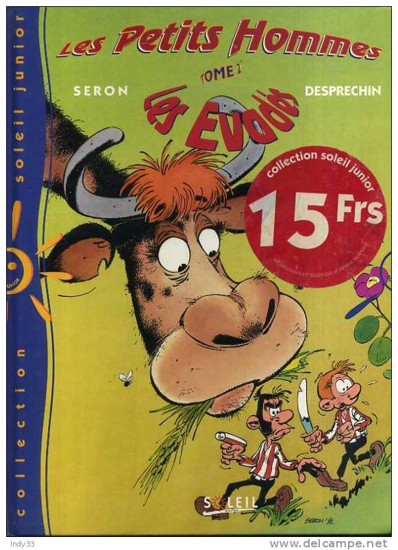 - LES PETITS HOMMES TOME 1 . LES EVADES . SOLEIL PRODUCTIONS 1995 - Petits Hommes, Les