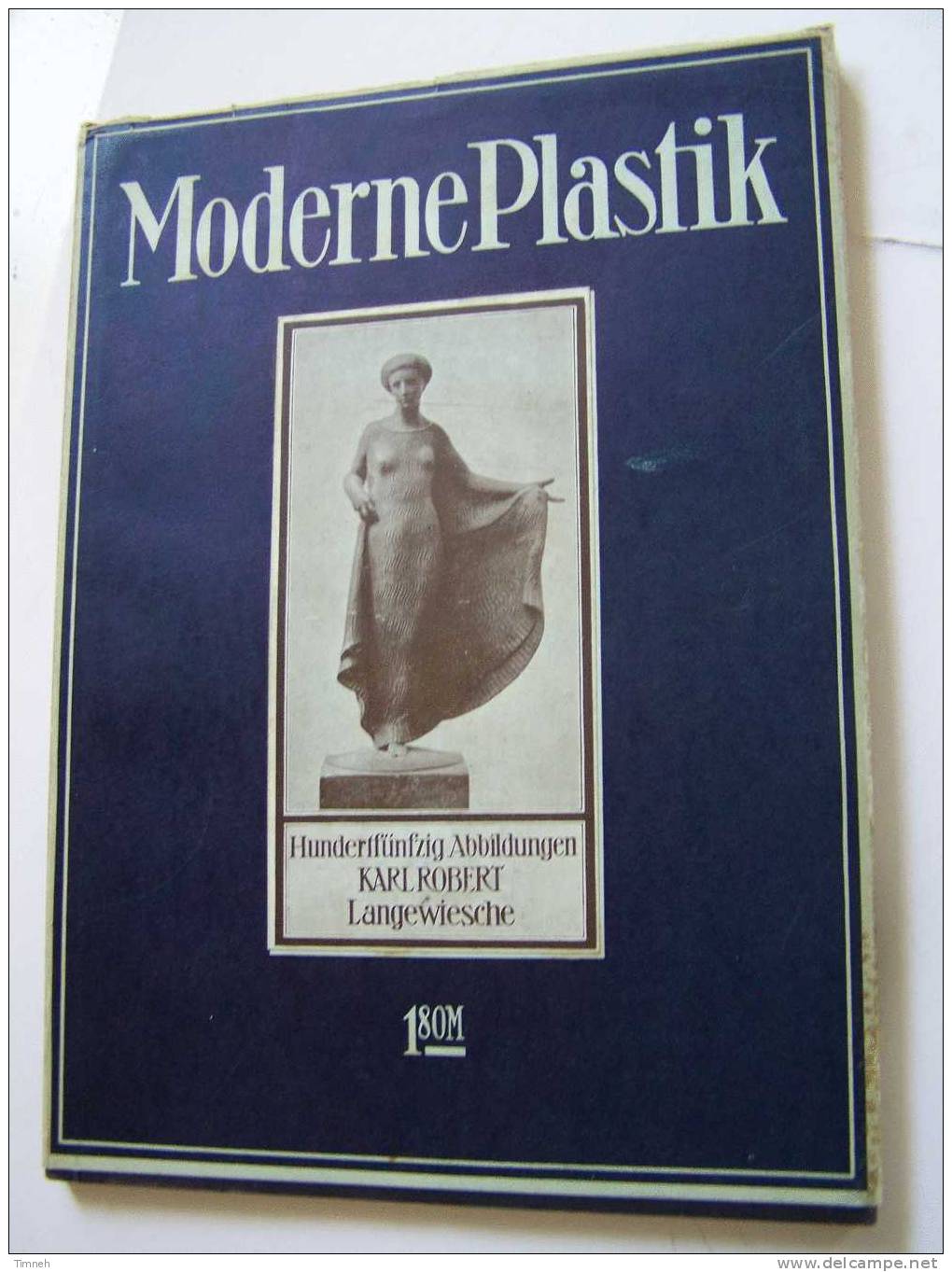 Moderne Plastik 150 Abbildungen WILHELM RADENBERG KARL ROBERT LANGEWIESCHE BLAUEN BÜCHER - Pittura & Scultura