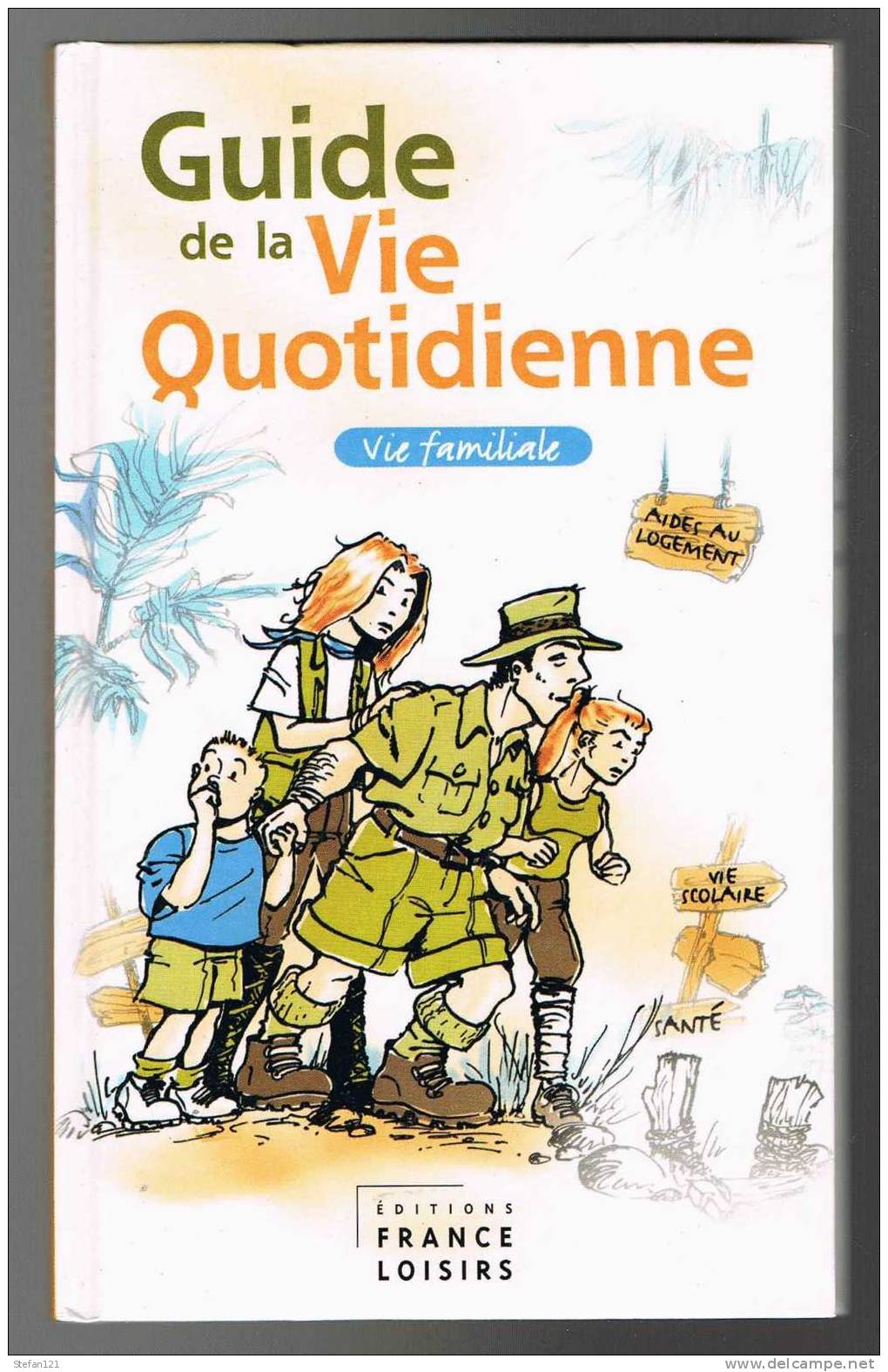 Guide De La Vie Quotidienne - Franck Chauvet Et Jacques Hugenin - 2002 - 192 Pages - 18,6 X 11,5 Cm - Droit