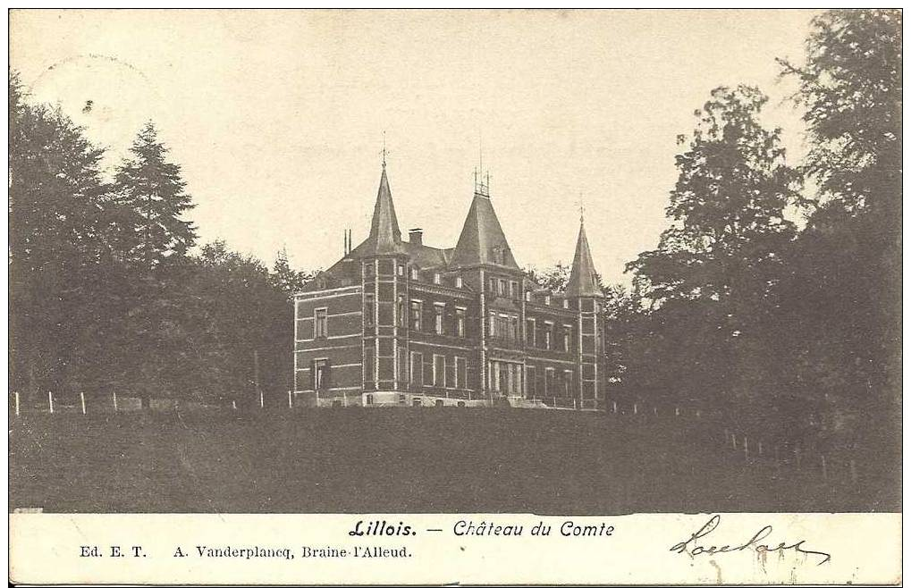 LILLOIS - Braine L'Alleud - Château Du Comte - Ed. A. Verplancq - Eigenbrakel