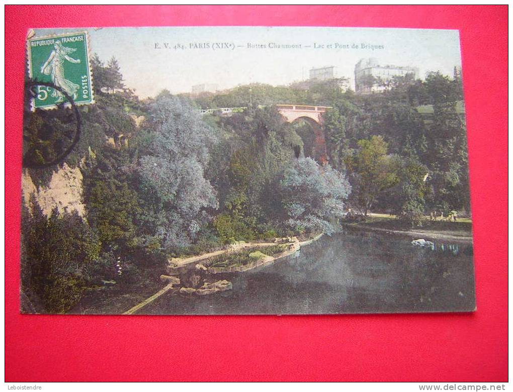 CPA-75-PARIS-XIX E-BUTTES CHAUMONT-LAC ET PONT DE BRIQUES -VOYAGEE  -PHOTO RECTO / VERSO - Distrito: 19