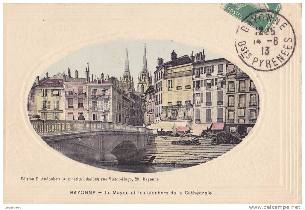 BAYONNE LE MAYOU ET LES CLOCHERS DE LA CATHEDRALE - Bayonne