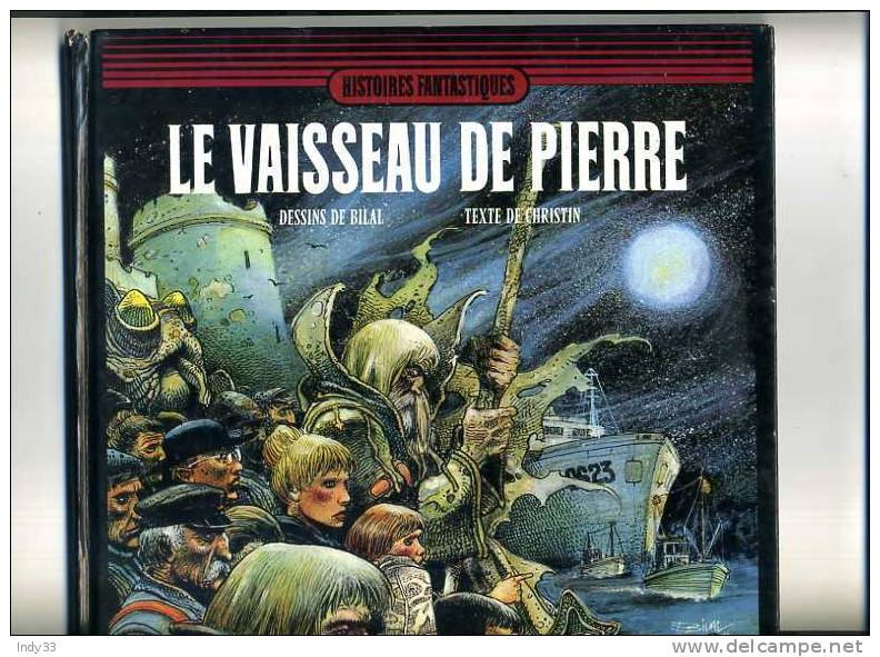 - BILAL . LE VAISSEAU DE PIERRE . DARGAUD 1979 - Bilal