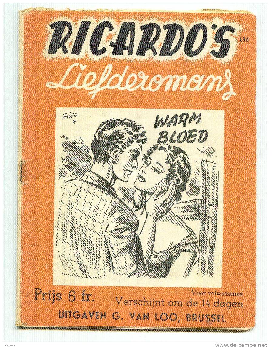 RICARDO'S  LIEFDEROMANS  N°130  WARM BLOED  1950/55 - Andere & Zonder Classificatie