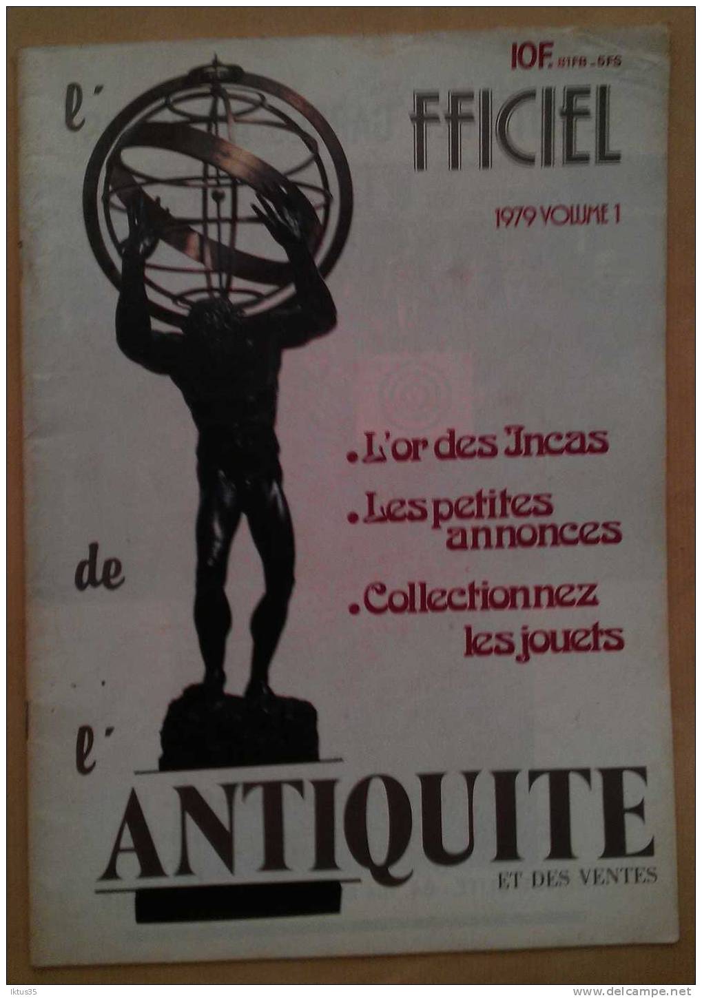 L'OFFICIEL DE L'ANTIQUITE ET DES VENTES-REVUE N°1 DE 1979-ART PATE DE VERRE-OR DES INCAS - Collectors