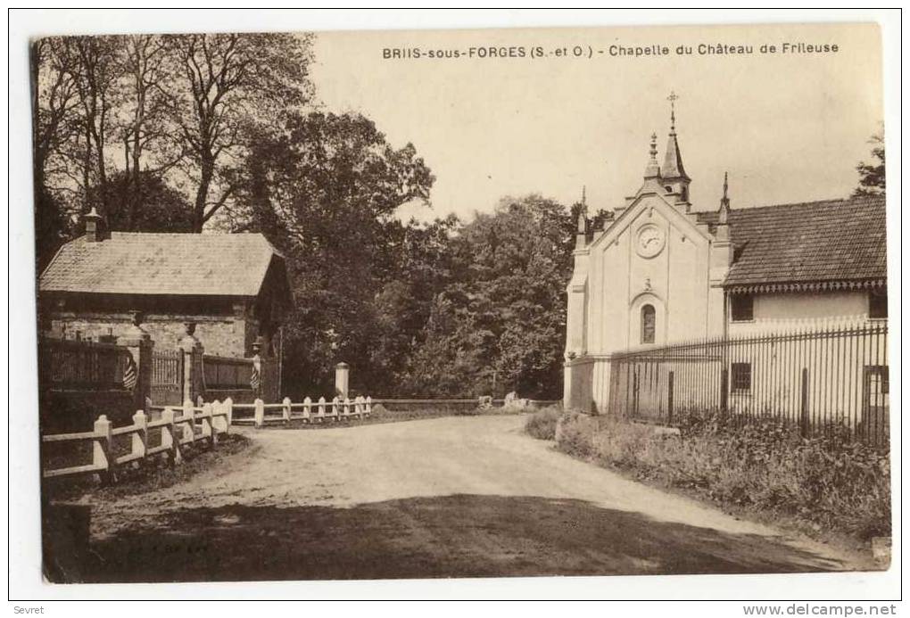 BRIIS SOUS FORGES. - Chapelle Du Château De Frileuse - Briis-sous-Forges