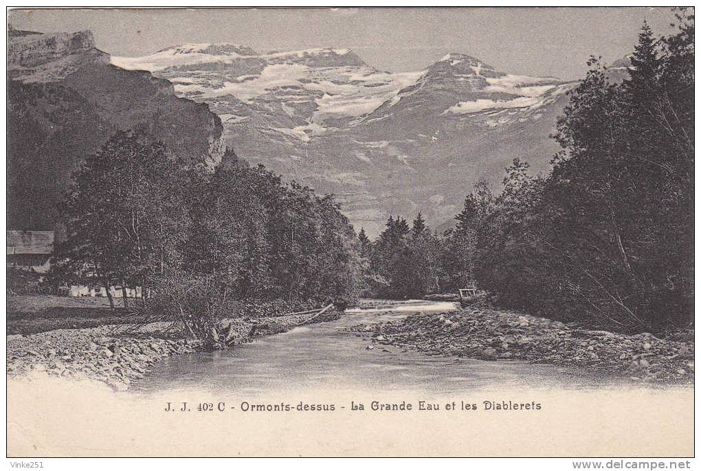 SUISSE VD - Ormonts Dessus - La Grande Eau Et Les Diablerets - Ormont-Dessus 