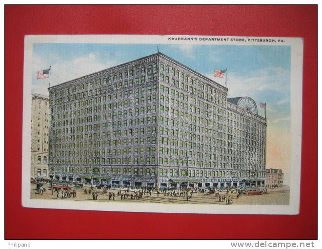 Pittsburgh  PA  Kaufmans Department Store   Vintage Wb  --   ---   -----   -ref 217 - Pittsburgh