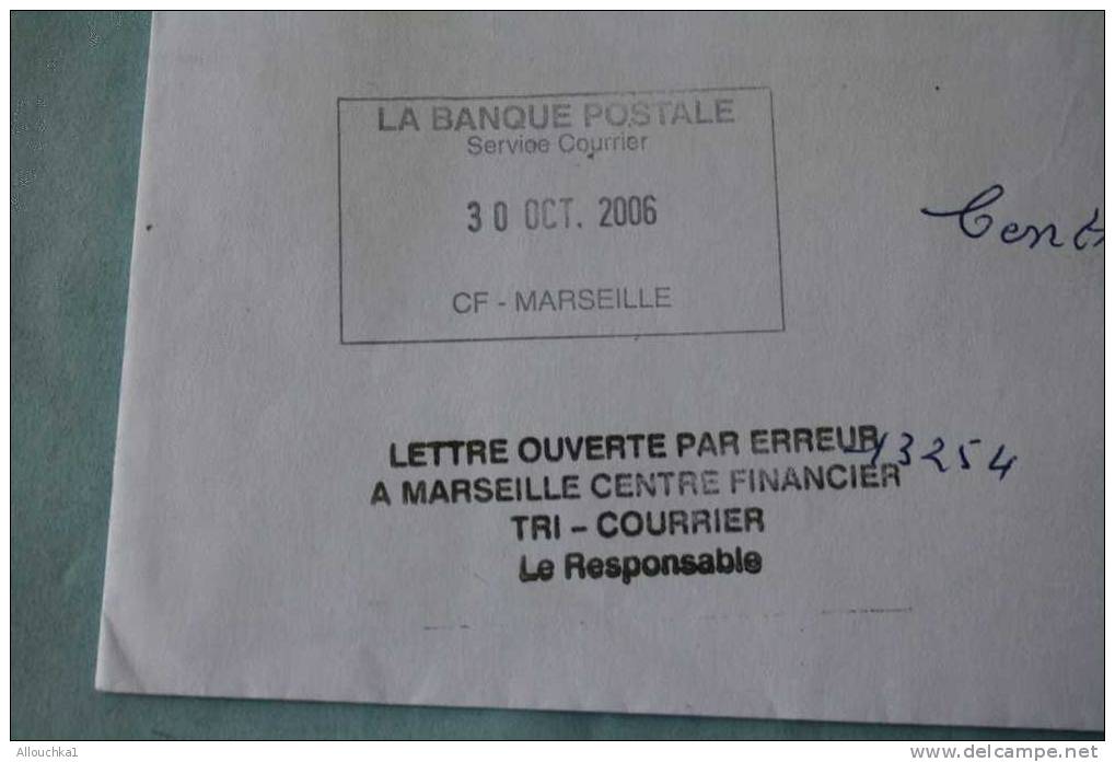 CURIOSITE POSTALE > CACHET > GRIFFE " LETTRE OUVERTE PAR ERREUR A MARSEILLE CENTRE FINANCIER > TRI COURRIER ... - Briefe U. Dokumente