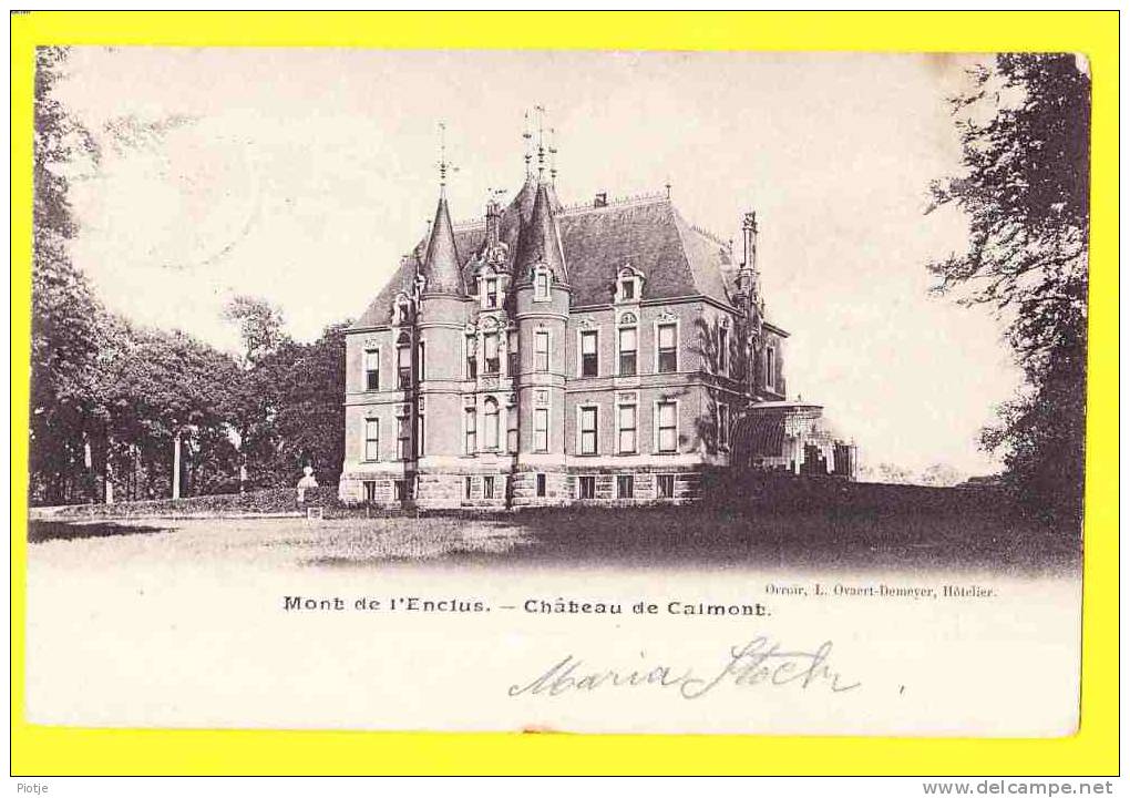 * Mont De L'Enclus - Kluisbergen - Ronse - Renaix (Hainaut) * (Orroir, L. Ovaert - Demeyer) Chateau De Calmont, Kasteel - Kluisbergen