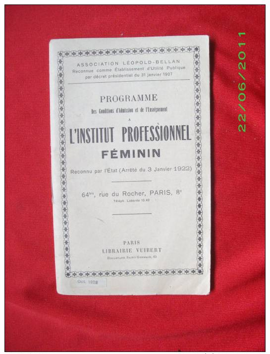 Octobre 1926 Programme Conditions Admission Et Enseignement INSTITUT PROFESSIONNEL FEMININ Paris - 50 Pages - Programs