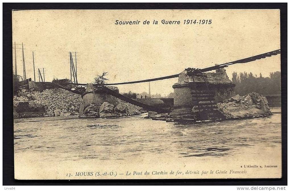 CPA  ANCIENNE- FRANCE- MOURS (95)- LE PONT DU CHEMIN DE FER DÉTRUIT PAR LE GÉNIE FRANCAIS- GUERRE 1914-18- - Mours