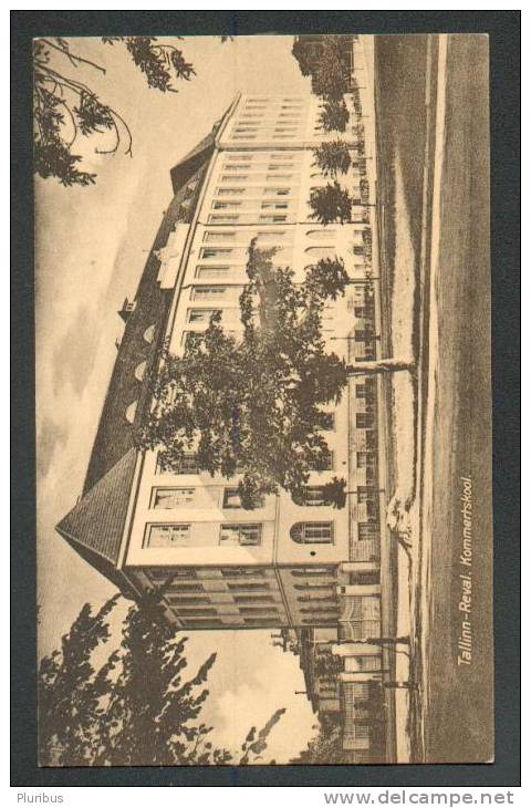 ESTONIA, TALLINN REVAL, COMMERCIAL SCHOOL,  OLD POSTCARD - Estonia