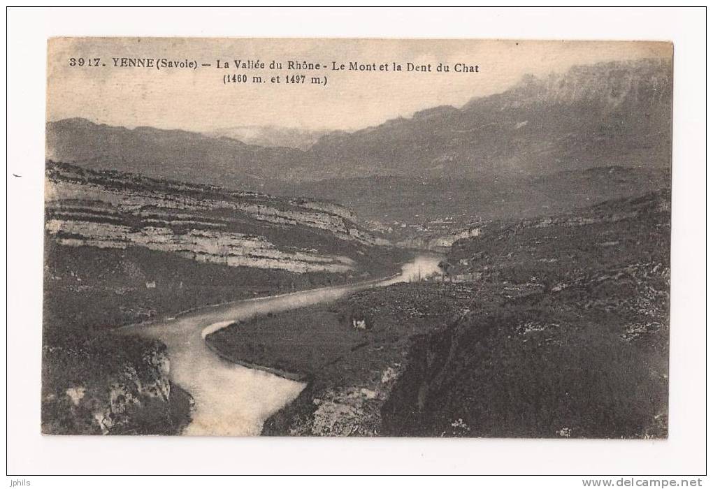 ( 73 )  YENNE La Vallée Du Rhone Le Mont Et La Dent Du Chat  Voir Scans ( 2 ) - Yenne