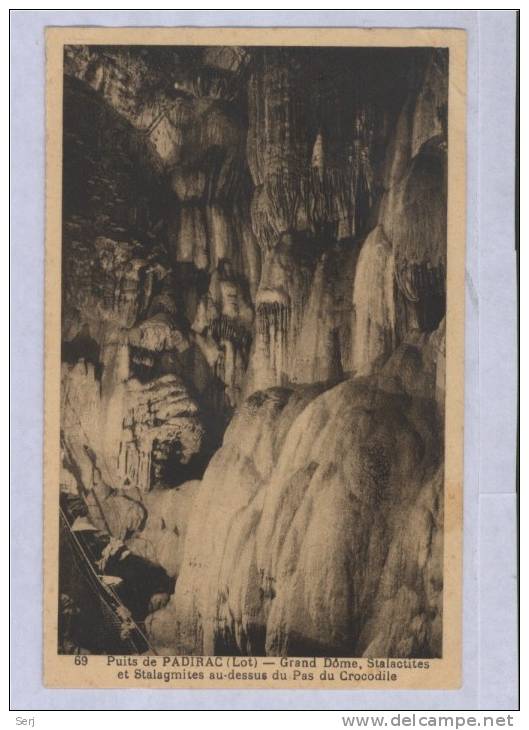 Puits De PADIRAC - Grand Dôme Stalactites Et Stalagmites Au Dessus Du Pas Du Crocodile . Old PC. France. - Padirac