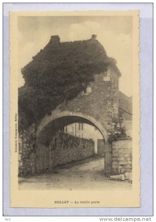 BELLEY - LA VIEILLE PORTE . CPA . FRANCE . - Belley