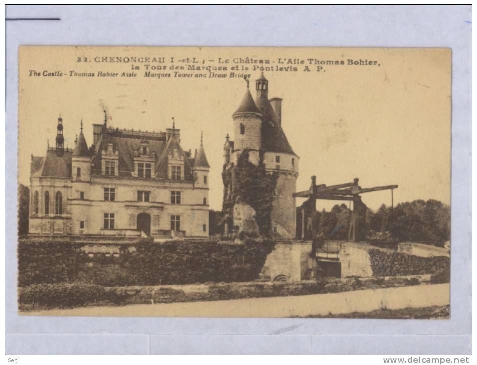 Chenonceau - Le Château - L'Aile Thomas Bohier La Tour Des Marques Et Le Pont-Levis . CPA . FRANCE . - Chenonceaux