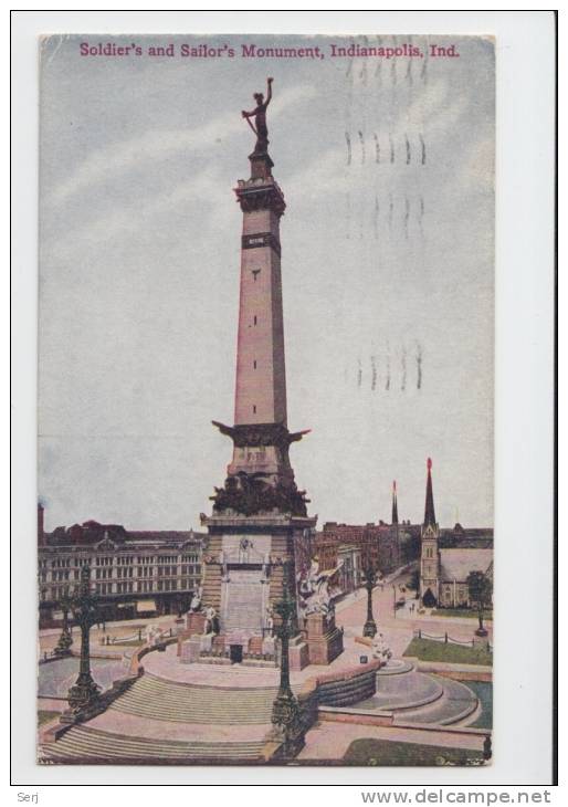 SOLDIER'S AND SAILOR'S MONUMENT , INDIANAPOLIS , IND . Old PC . USA - Indianapolis